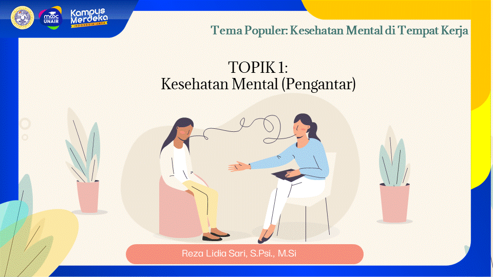 TOPIK 1 : KESEHATAN MENTAL (PENGANTAR)