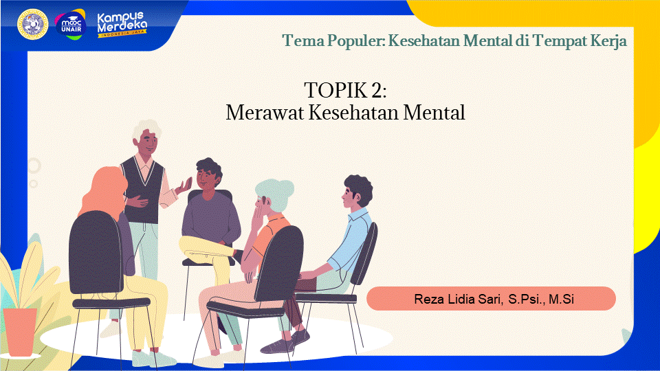 TOPIK 2 : MERAWAT KESEHATAN MENTAL