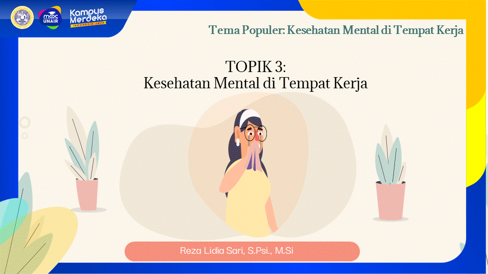 TOPIK 3 : KESEHATAN MENTAL DI TEMPAT KERJA