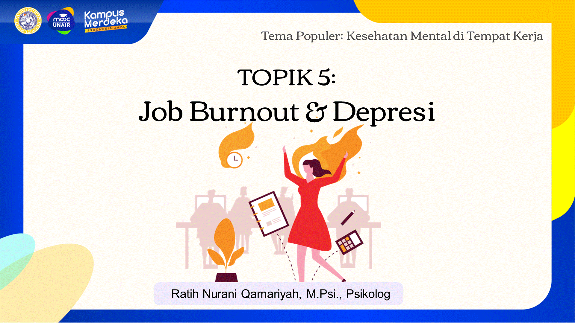 TOPIK 5 : JOB BURNOUT & DEPRESSION